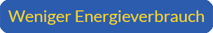 Slogan Weniger Energieverbrauch